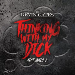 Thinking with My Dick