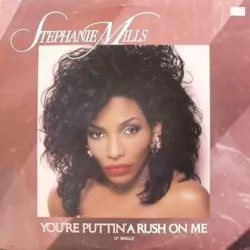 (You're Puttin') A Rush on Me