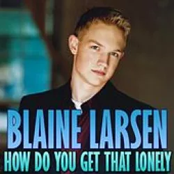 How Do You Get That Lonely