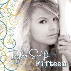 Fifteen (Taylor's Version)