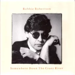 Somewhere Down the Crazy River
