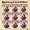 Hurting Each Other