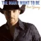 The Man I Want to Be