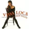 Mi Vida Loca (My Crazy Life)