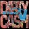 Dirty Cash (Money Talks)