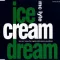 Ice Cream Dream