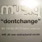 Dontchange