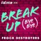 Break Up Bye Bye