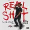 Real S**t