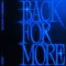Back for More