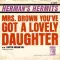 Mrs. Brown You've Got a Lovely Daughter