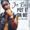 Put It on Me