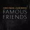 Famous Friends