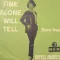Time Alone Will Tell (Non Pensare A Me)