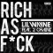 Rich As F**k