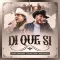 Di Que Si