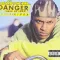 Danger (Been So Long)